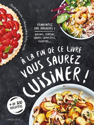 cover image of A la fin de ce livre vous saurez cuisiner